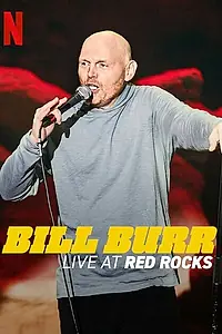 Постер к фильму «Билл Бёрр: Выступление в Red Rocks (2022)»