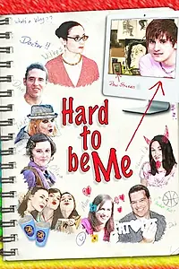 Постер к фильму «Hard to Be Me (2010)»