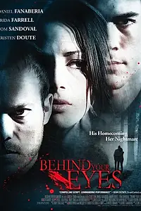 Главный постер фильма «Behind Your Eyes (2011)»