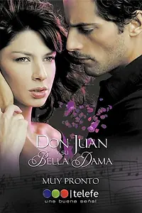 Постер к сериалу «Дон Хуан и его красивая дама (2008 - 2009)»