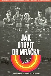 Постер к фильму «Как утопить доктора Мрачека, или Конец водяных в Чехии (1975)»