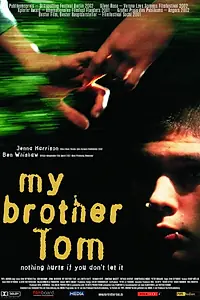 Постер к фильму «Мой брат Том (2000)»