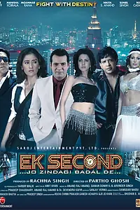 Постер к фильму «Ek Second... Jo Zindagi Badal De... (2010)»