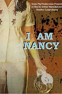 Постер к фильму «I Am Nancy (2011)»
