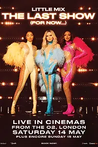 Главный постер фильма «Little Mix: The Last Show (For Now...) (2022)»