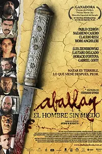 Постер к фильму «Aballay, el hombre sin miedo (2010)»