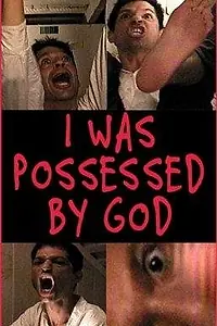 Постер к фильму «I Was Possessed by God (2000)»
