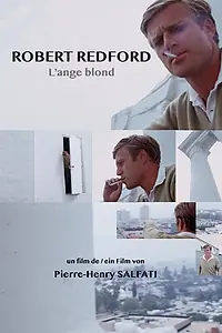 Главный постер фильма «Robert Redford: L'ange blond (2019)»