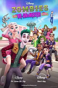 Постер к мультсериалу «Zombies: The Re-Animated Series (2024)»