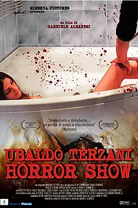 Главный постер фильма «Шоу ужасов Убальдо Терцани (2010)»
