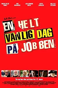 Главный постер фильма «En helt vanlig dag på jobben (2010)»