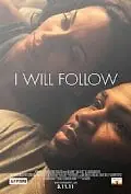 Главный постер фильма «I Will Follow (2010)»
