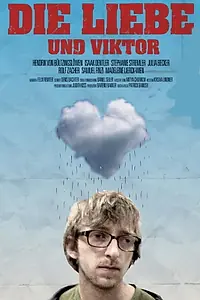 Постер к фильму «Die Liebe und Viktor (2009)»