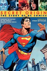 Постер к фильму «Secret Origin: The Story of DC Comics (2010)»