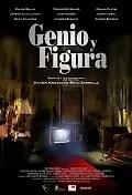 Постер к фильму «Genio y figura (2010)»
