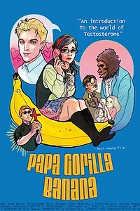 Постер к фильму «Papa Gorilla Banana (2010)»