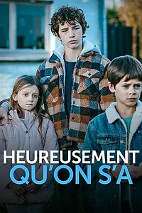 Постер к фильму «Heureusement qu'on s'a (2022)»