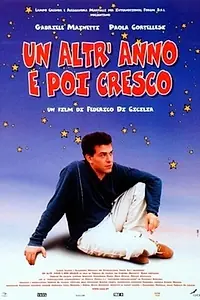Главный постер фильма «Un altr'anno e poi cresco (2001)»