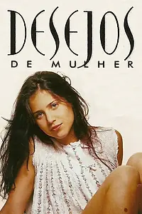 Постер к сериалу «Желание женщины (2002)»