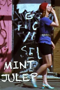 Главный постер фильма «Мятный джулеп (2010)»