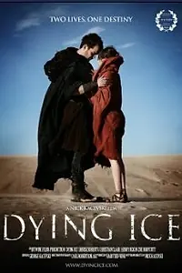 Постер к фильму «Dying Ice (2010)»