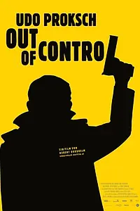 Постер к фильму «Udo Proksch: Out of Control (2010)»