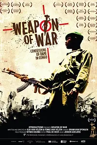 Постер к фильму «Оружие войны: признания в изнасиловании в Конго (2009)»