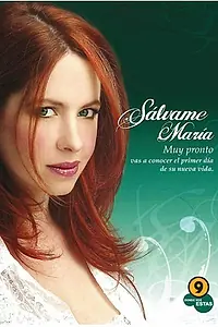 Постер к сериалу «Спаси меня Мария (2005)»