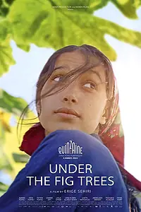 Постер к фильму «Под фиговыми деревьями (2021)»