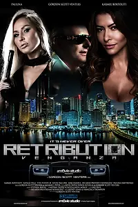Главный постер фильма «Retribution: Venganza (2022)»