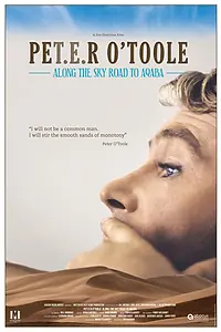 Постер к фильму «Peter O'Toole: Along the Sky Road to Aqaba (2022)»