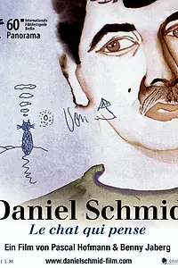 Постер к фильму «Daniel Schmid - Le chat qui pense (2010)»