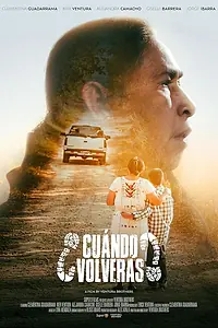 Постер к фильму «¿Cuándo volverás? (2022)»
