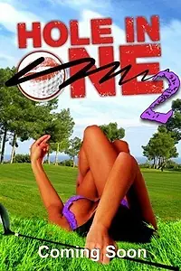 Постер к фильму «Hole in One: 2»
