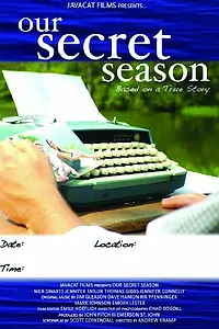 Постер к фильму «Our Secret Season (2010)»