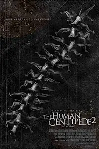 Главный постер фильма «Человеческая многоножка 2 (2011)»