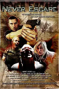 Постер к фильму «Never Escape (2010)»