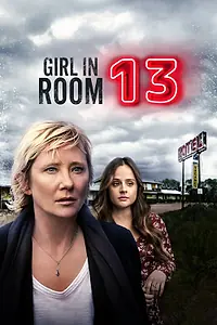 Постер к фильму «Girl in Room 13 (2022)»