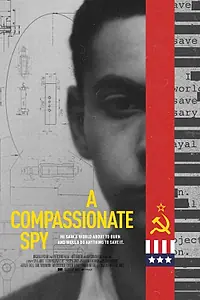 Главный постер фильма «A Compassionate Spy (2022)»