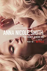 Постер к фильму «Anna Nicole Smith: You Don't Know Me (2023)»