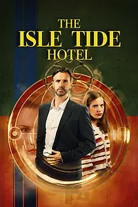 Постер к фильму «The Isle Tide Hotel (2023)»