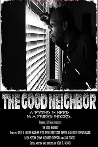 Главный постер фильма «The Good Neighbor (2022)»