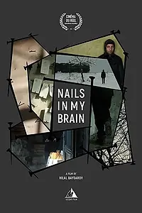 Главный постер фильма «Nails in My Brain (2020)»
