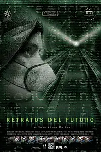 Главный постер фильма «Retratos del Futuro (2021)»