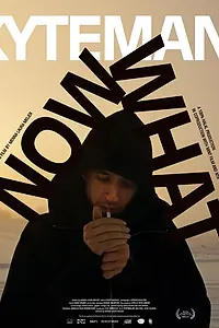 Главный постер фильма «Kyteman - Now What? (2011)»