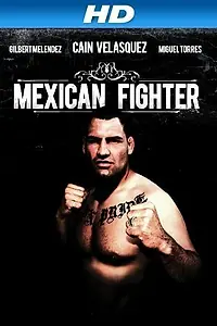 Главный постер фильма «Mexican Fighter (2013)»