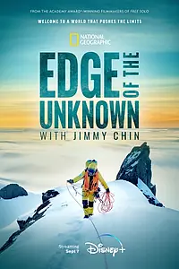 Постер к сериалу «Edge of the Unknown with Jimmy Chin (2022)»