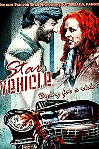 Главный постер фильма «Star Vehicle (2010)»