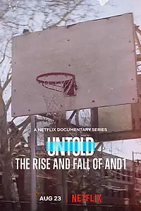 Постер к фильму «Untold: The Rise and Fall of AND1 (2022)»