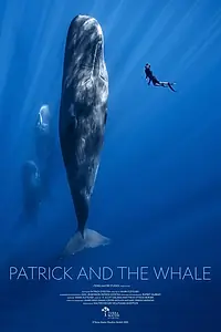 Постер к фильму «Patrick and the Whale (2022)»